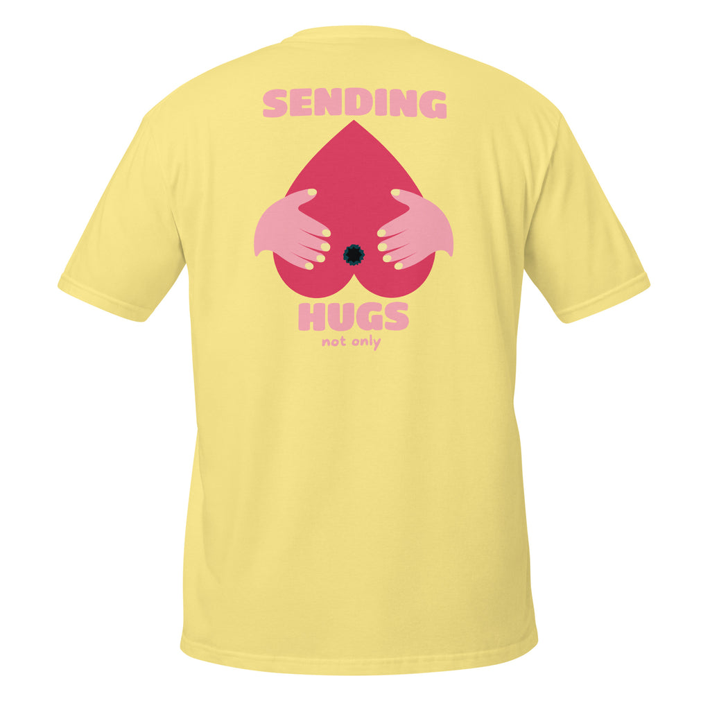 Sending Hugs – Meme Shirt Unisex | Auraloss