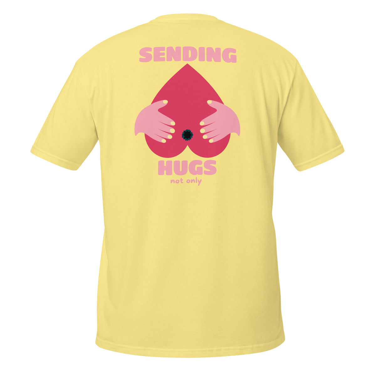 Sending Hugs – Meme Shirt Unisex | Auraloss