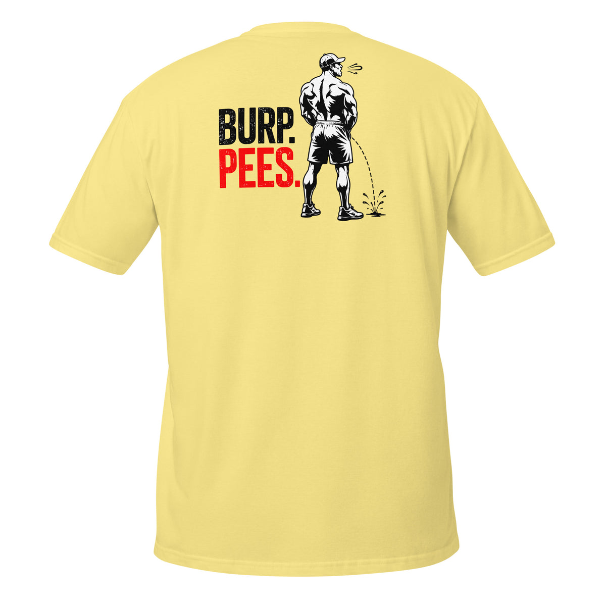 Burp Pees – Meme Shirt Unisex | Auraloss