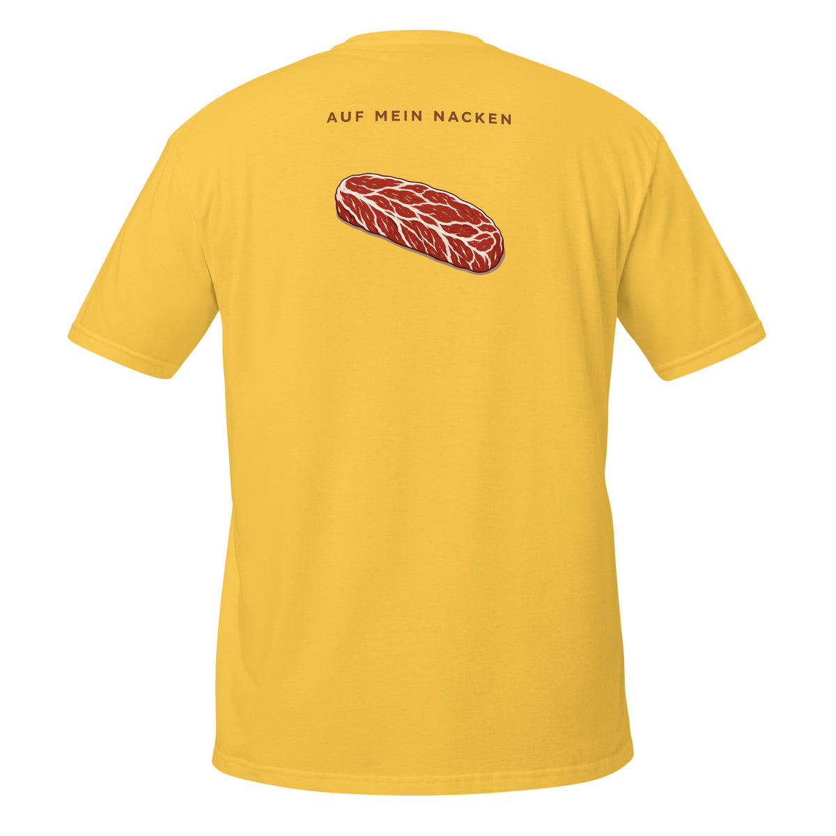 Auf mein Nacken – Meme Shirt Unisex | Auraloss