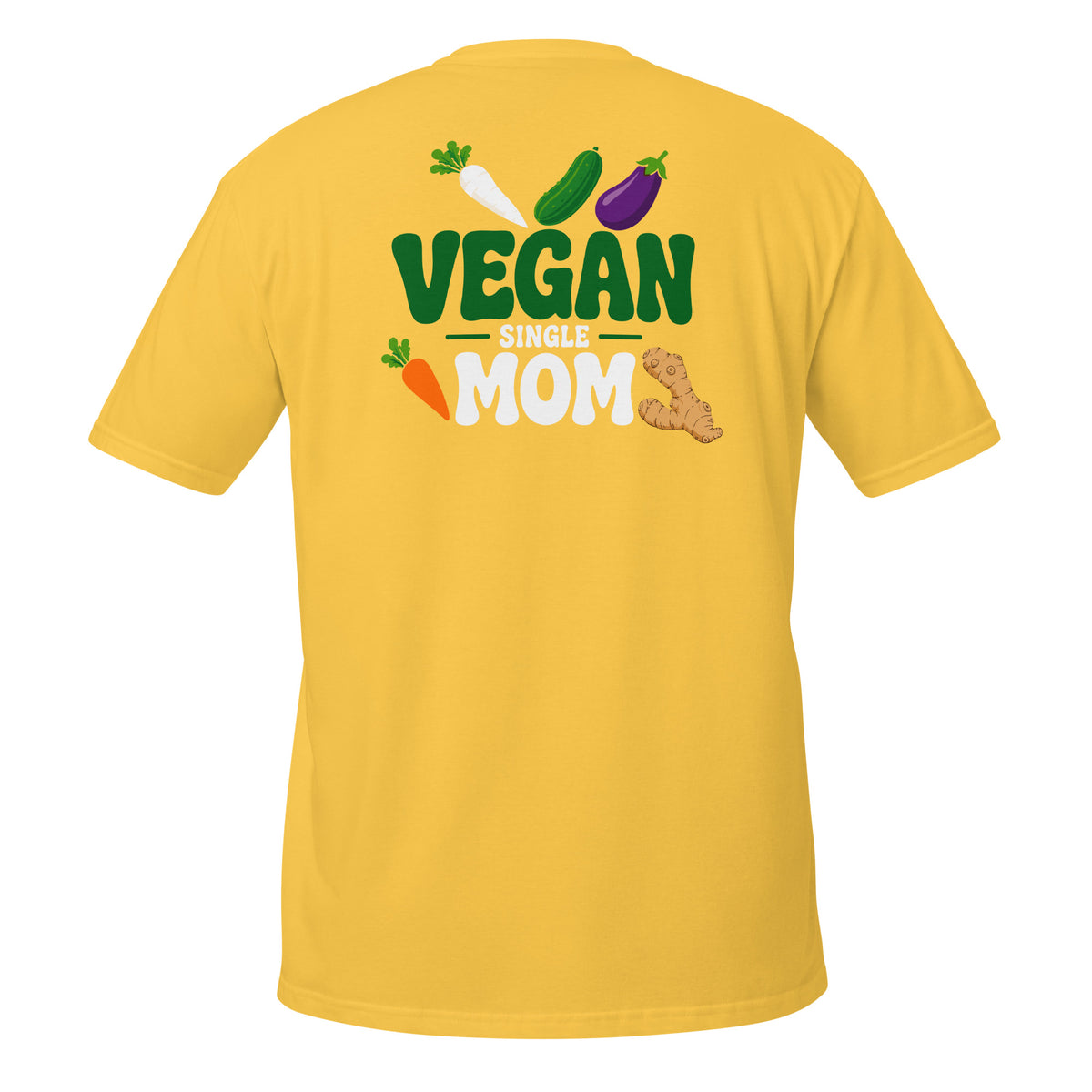 Vegan Single Mom – Meme Shirt Unisex | Auraloss