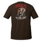 Push It to the Limit – Meme Shirt Unisex | Auraloss