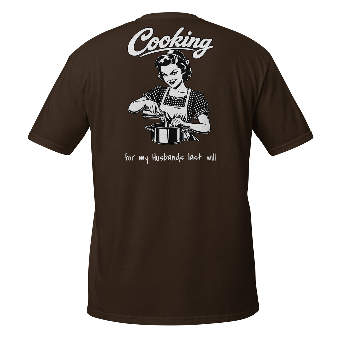 Cooking for Husband – Meme Shirt Unisex | Auraloss