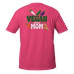 Vegan Single Mom – Meme Shirt Unisex | Auraloss