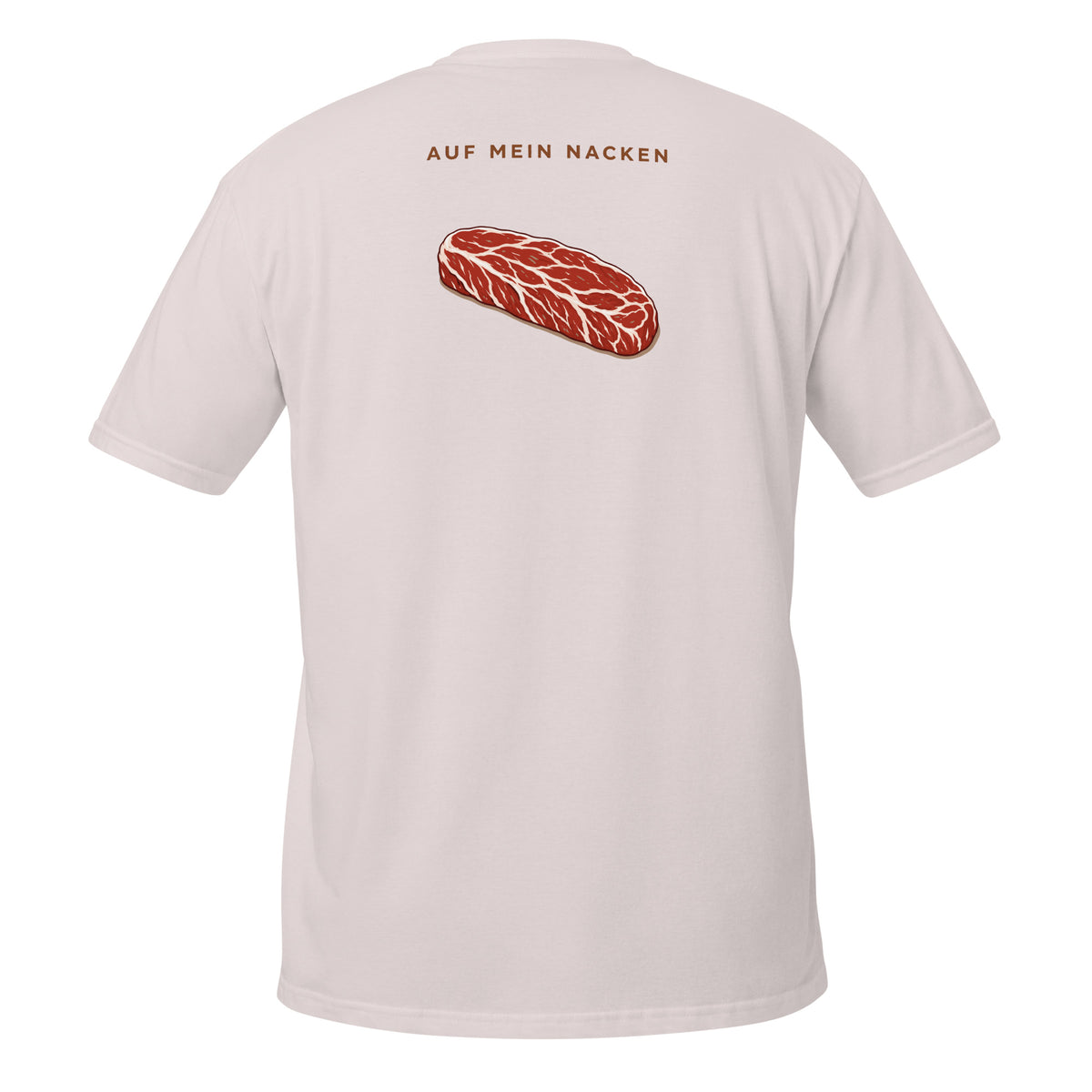 Auf mein Nacken – Meme Shirt Unisex | Auraloss