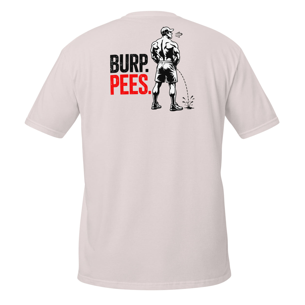 Burp Pees – Meme Shirt Unisex | Auraloss