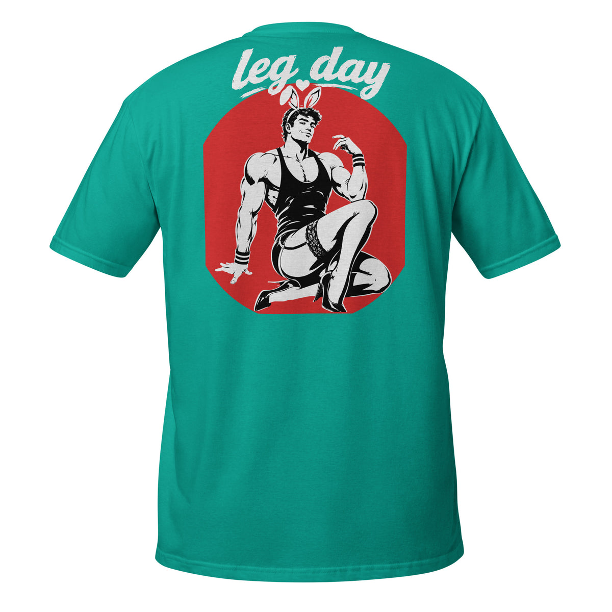 Leg Day – Meme Shirt Unisex | Auraloss