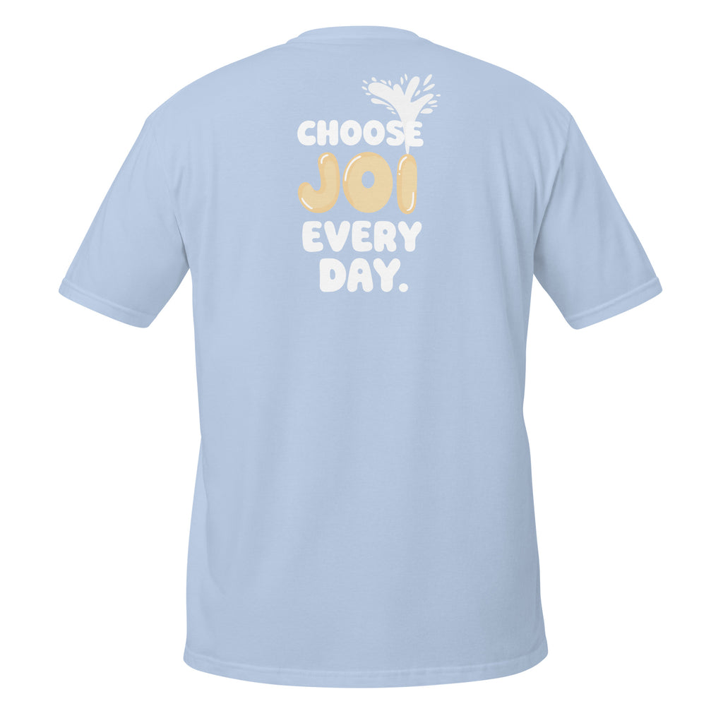 Choose JOI – Meme Shirt Unisex | Auraloss