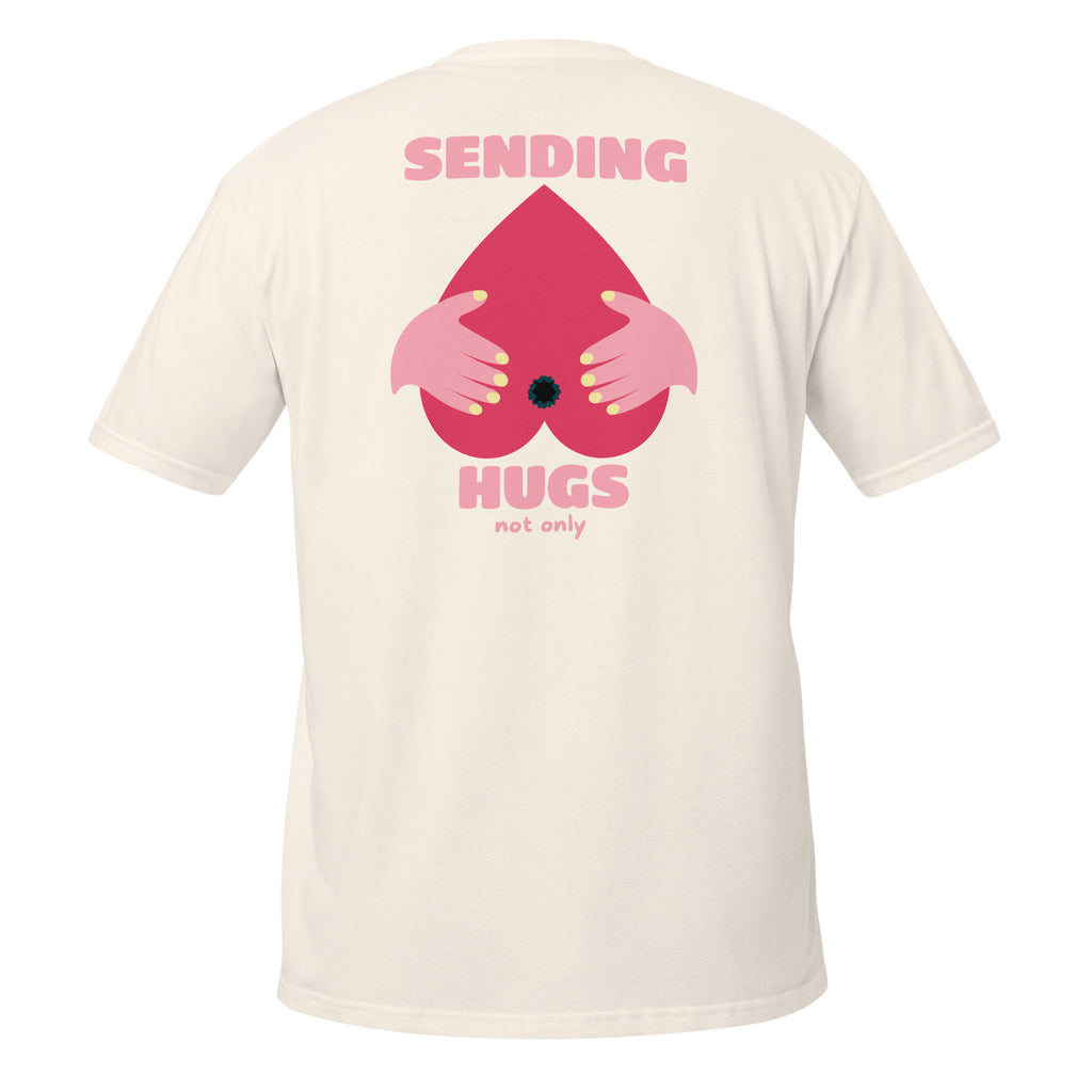 Sending Hugs – Meme Shirt Unisex | Auraloss