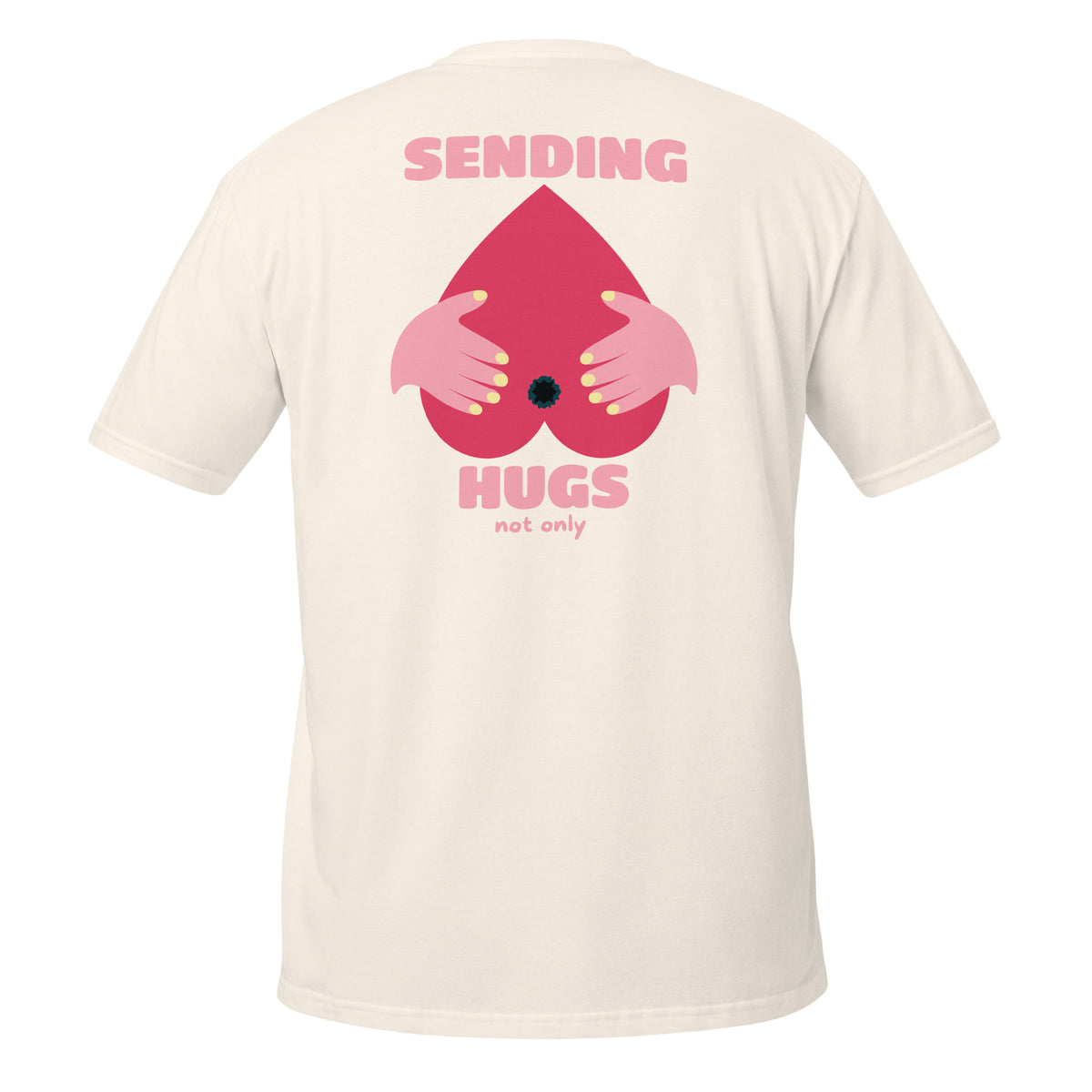 Sending Hugs – Meme Shirt Unisex | Auraloss