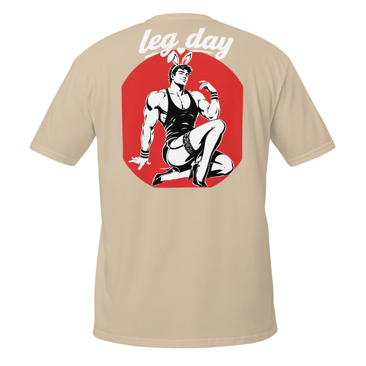 Leg Day – Meme Shirt Unisex | Auraloss