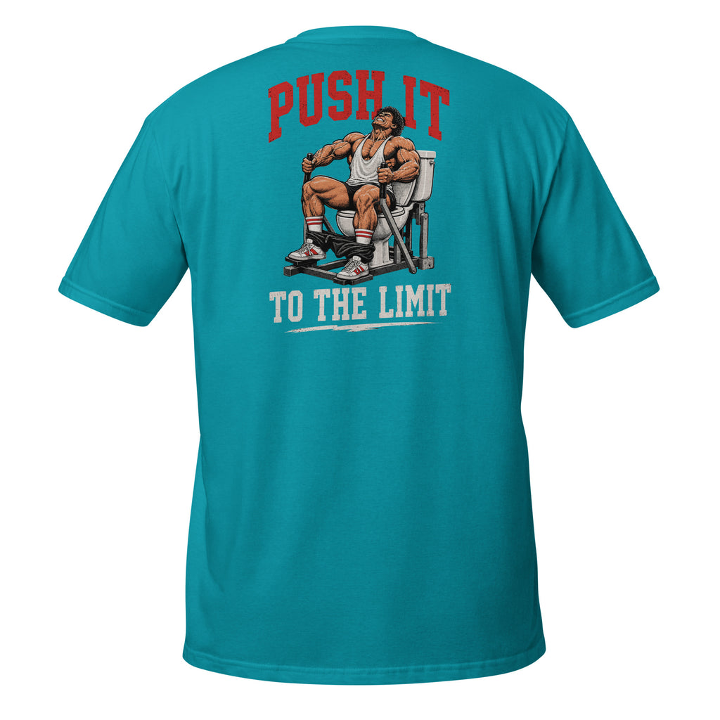 Push It to the Limit – Meme Shirt Unisex | Auraloss
