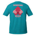 Sending Hugs – Meme Shirt Unisex | Auraloss